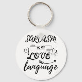 Funny Sarcasm is mijn liefdestaal Sleutelhanger (Voorkant)