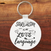 Funny Sarcasm is mijn liefdestaal Sleutelhanger (Voorkant)