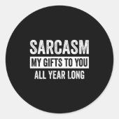 Funny Sarcasm My To You All Year Long Premium  Ronde Sticker (Voorkant)