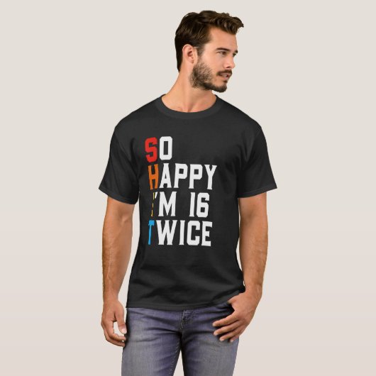 Funny Sarcastic 32 jaar oude bday Gift  T-shirt (Voorkant volledig)