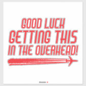 Funny Sarcastic Airline Cabin Crew Humor Quote Sticker (Vel)