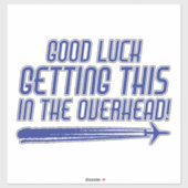 Funny Sarcastic Airline Overgewicht bagage Quote Sticker (Vel)