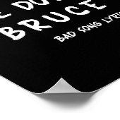 Funny Sarcastic Bad Song Lyrics Don't Bring Me Dow Poster (Hoek)