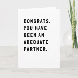 Funny Sarcastic Black en White Text Wenskaart Kaart