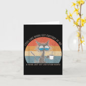 Funny Sarcastic Cat I Feel Like Work Got Custody O Kaart (Gele Bloem)