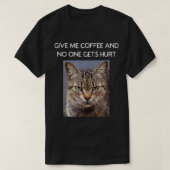 Funny Sarcastic Cat Quote voor koffieoverlagen voo T-shirt (Design voorkant)