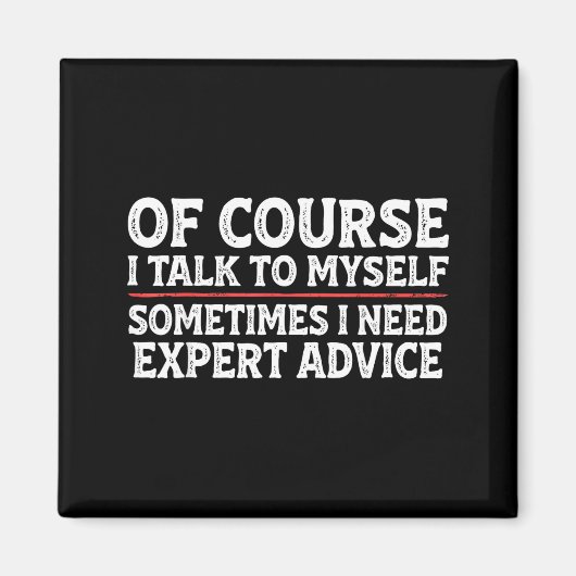 Funny Sarcastic Dad Joke Grandpa Of Course I Talk  Magneet (Voorkant)