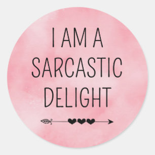 Funny Sarcastic Delight Ronde Sticker