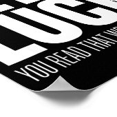 Funny Sarcastic Fet’s Luck You Read That Wrong Did Poster (Hoek)