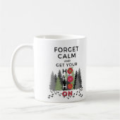 Funny Sarcastic FORGET CALM krijgt HO HO Holiday Koffiemok (Links)