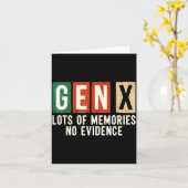 Funny Sarcastic Gen X Lots Of Memories No Evidence Kaart (Gele Bloem)