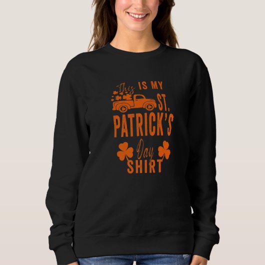 Funny Sarcastic Gezegde Dit is mijn St Patrick S D Trui (Voorkant)