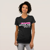 Funny Sarcastic Gezegde Karma liet me het niet doe T-shirt (Voorkant volledig)