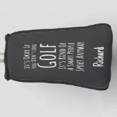 Funny Sarcastic Golfer Gifts Humor Humorous Lover Golfheadcover (Voorkant)