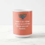 Funny Sarcastic Hanukkah Chanukah Cellphone Quote Koffiemok<br><div class="desc">Funny Sarcastic Hanukkah Chanukah Cellphone Quote</div>
