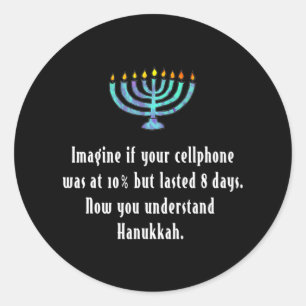 Funny Sarcastic Hanukkah Chanukah Cellphone Quote Ronde Sticker