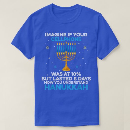 Funny Sarcastic Hanukkah Chanukah Cellphone Quote T-shirt (Design voorkant)