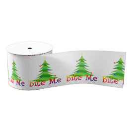 Funny Sarcastic Humor Bite me Christma Tree Grosgrain Lint