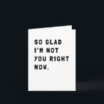 Funny Sarcastic krijgt goede Kaart<br><div class="desc">Eenvoudige en sarcastische kaart die een felicitatie naar je vriend of familielid stuurt. Stuur een boodschap van goede gezondheid en welzijn.</div>
