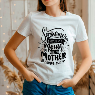 Funny Sarcastic Mam Quote T-shirt