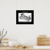 Funny Sarcastic Motivatie Change Play on Words Poster (Keuken)