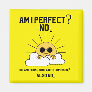 Funny Sarcastic Motivatie Gift Magneet