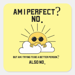 Funny Sarcastic Motivatie Gift Vierkante Sticker