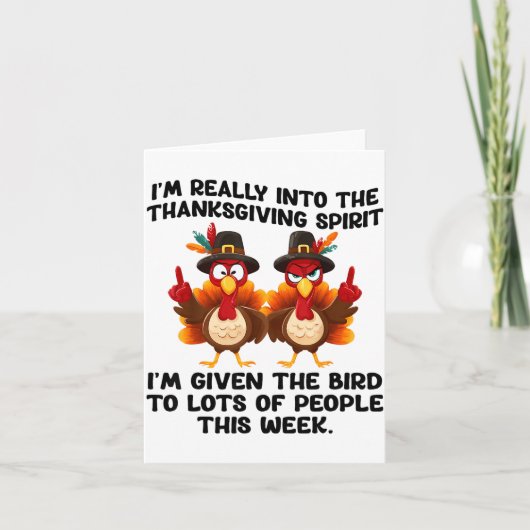 Funny Sarcastic Novelty Tee I've Given The Bird Me Kaart (Voorkant)