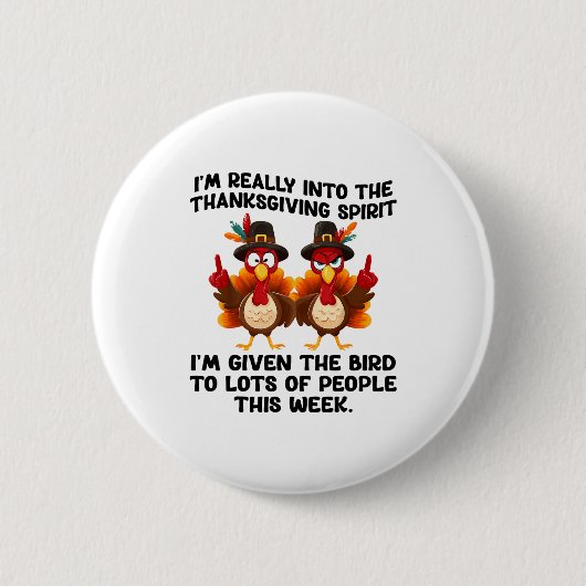 Funny Sarcastic Novelty Tee I've Given The Bird Me Ronde Button 5,7 Cm (Voorkant)