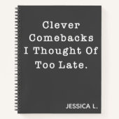 Funny Sarcastic Quote Cute in Black Custom Name Notitieboek (Voorkant)