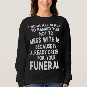 Funny Sarcastic Quote Funny Gezegde Trui