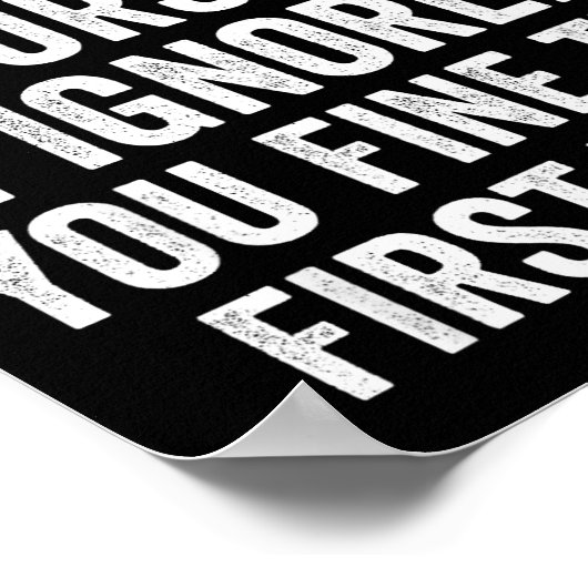 Funny Sarcastic Quote No Need To Repeat Yourself M Poster (Hoek)