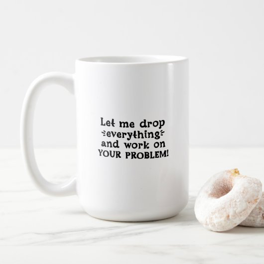 Funny Sarcastic Quote Office Job Coffee Mug Koffiemok (Met donut)