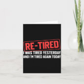 Funny Sarcastic Quote Re-tired Definition Lazy Tee Kaart (Voorkant)