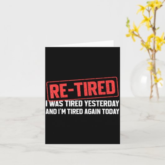 Funny Sarcastic Quote Re-tired Definition Lazy Tee Kaart (Gele Bloem)