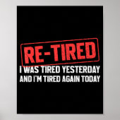 Funny Sarcastic Quote Re-tired Definition Lazy Tee Poster (Voorkant)