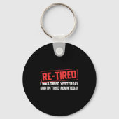 Funny Sarcastic Quote Re-tired Definition Lazy Tee Sleutelhanger (Voorkant)