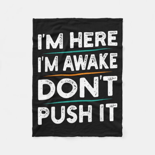 Funny Sarcastic Quote Saying Motivation I'm Here I Fleece Deken (Voorkant)