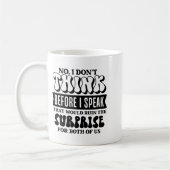 Funny Sarcastic Quote Think Before Speak  Koffiemok (Links)