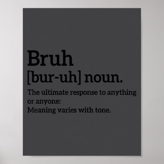 Funny Sarcastic Quotes Bruh Definition Tee Trendy  Poster (Voorkant)