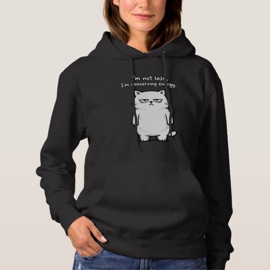 Funny Sarcastic Quotes Cat Hoodie - Animal Humor (Voorkant)