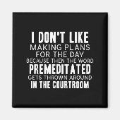 Funny Sarcastic Quotes I Don't Like Making Plans F Magneet (Voorkant)