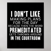 Funny Sarcastic Quotes I Don't Like Making Plans F Poster (Voorkant)