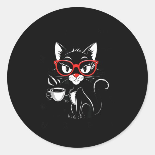 Funny Sarcastic Rude Sayings Sarcasm And Attitude Ronde Sticker (Voorkant)