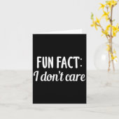 Funny Sarcastic Saying Fun Fact I Don't Care Gift Kaart (Gele Bloem)