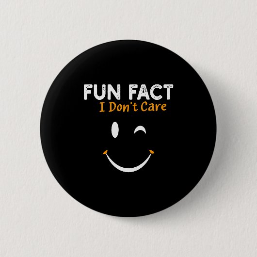 Funny Sarcastic Saying Quote Smile Fun Fact I Don' Ronde Button 5,7 Cm (Voorkant)