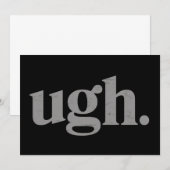 Funny Sarcastic Saying Ugh Meme Humor Kaart (Voorkant / Achterkant)
