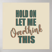 funny sarcastic sayings poster (Voorkant)