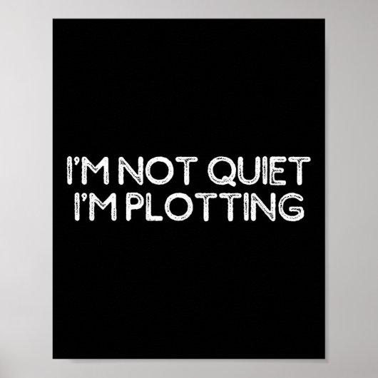 Funny Sarcastic Shirt For Women Men I'm Not Quiet  Poster (Voorkant)