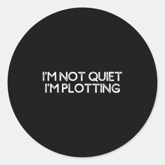 Funny Sarcastic Shirt For Women Men I'm Not Quiet  Ronde Sticker (Voorkant)
